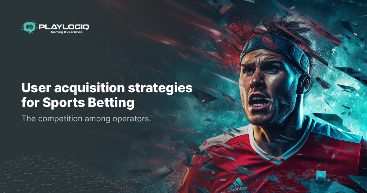 The best user acquisition strategies for sports betting